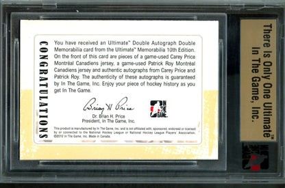2010 In The Game Ultimate Carey Price / Patrick Roy Double Autograph Memorabilia /19